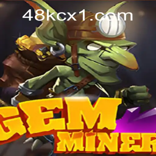 Descubra o Fascinante Mundo de GemMiner: Estratégia e Aventura em 48KCX.com